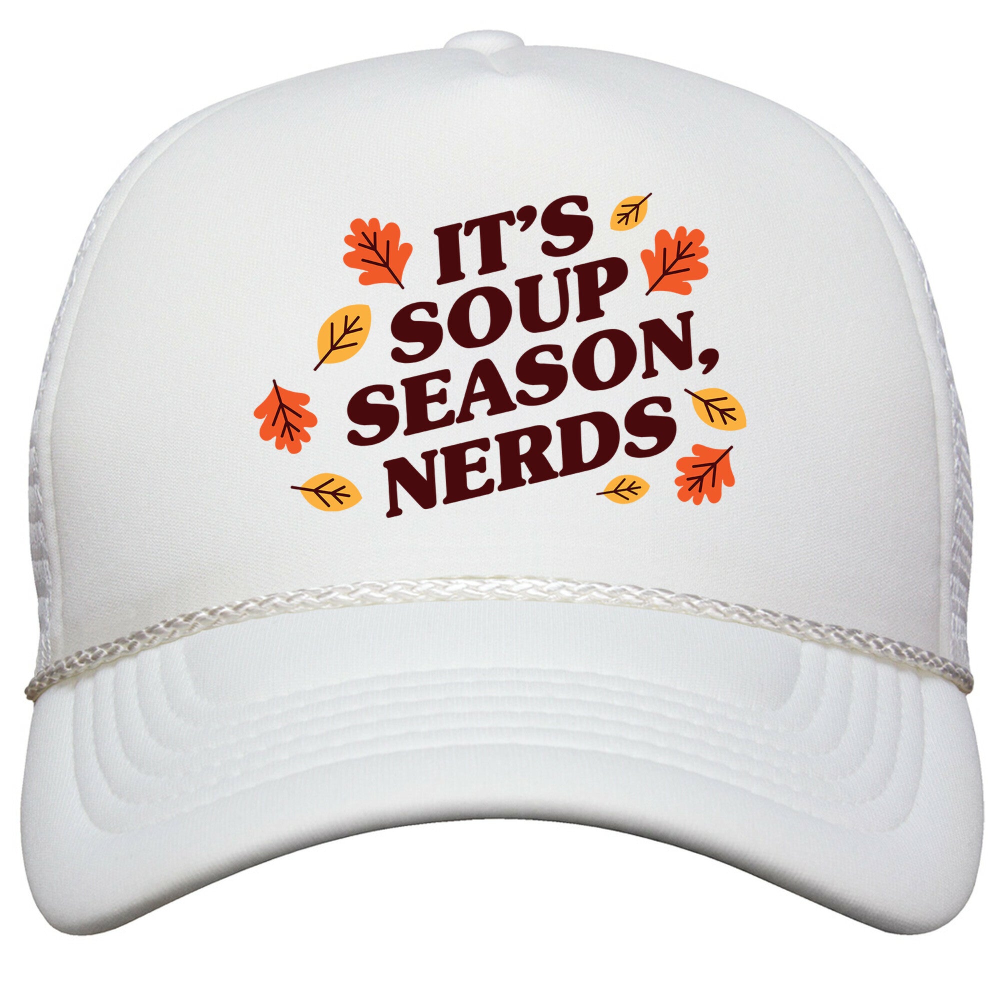 Its Soup Season, Nerds Snapback Trucker Hat