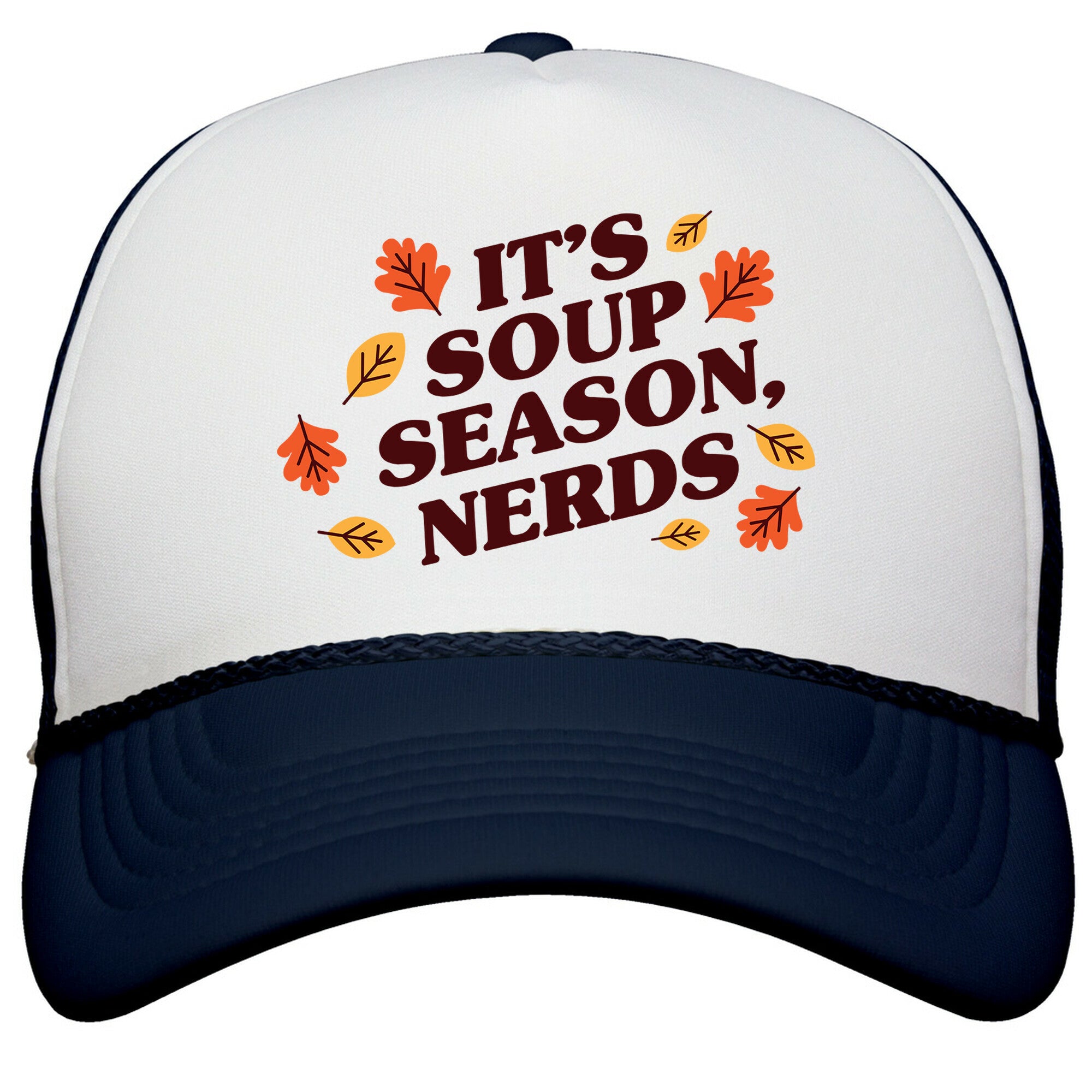 Its Soup Season, Nerds Snapback Trucker Hat