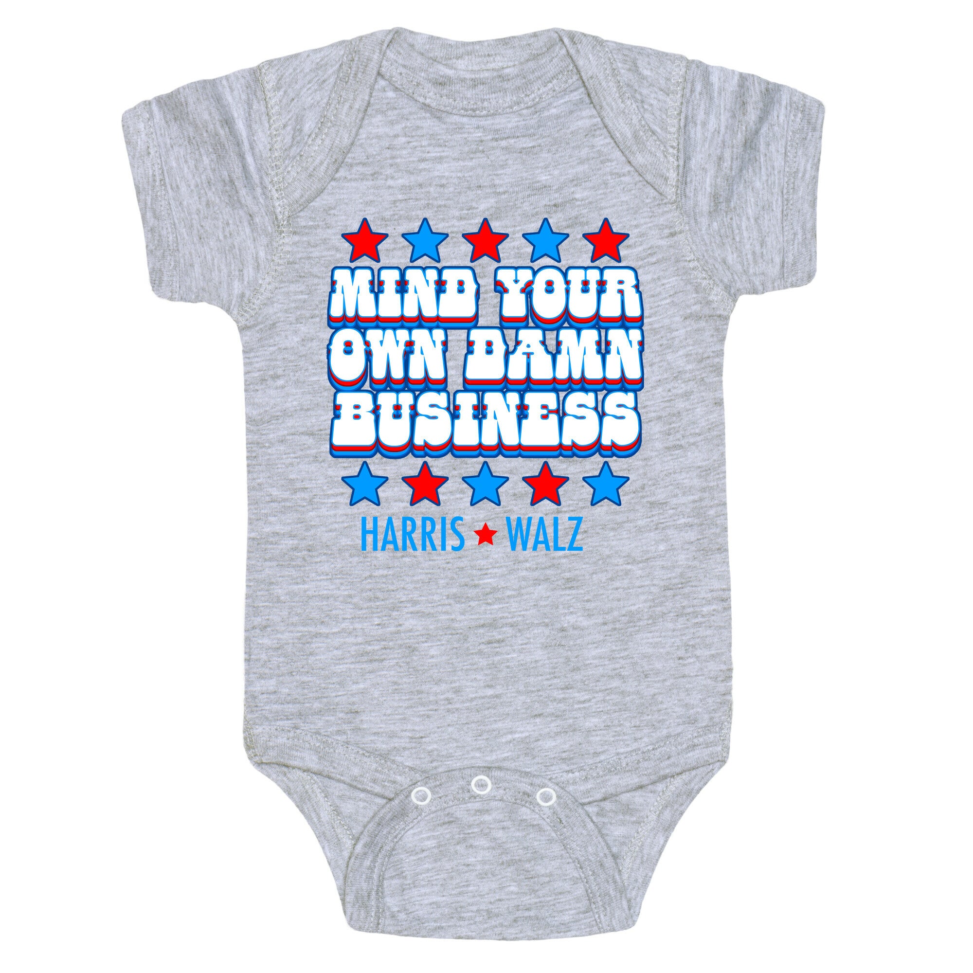 Mind Your Own Damn Business Harris Walz  Baby One-Piece
