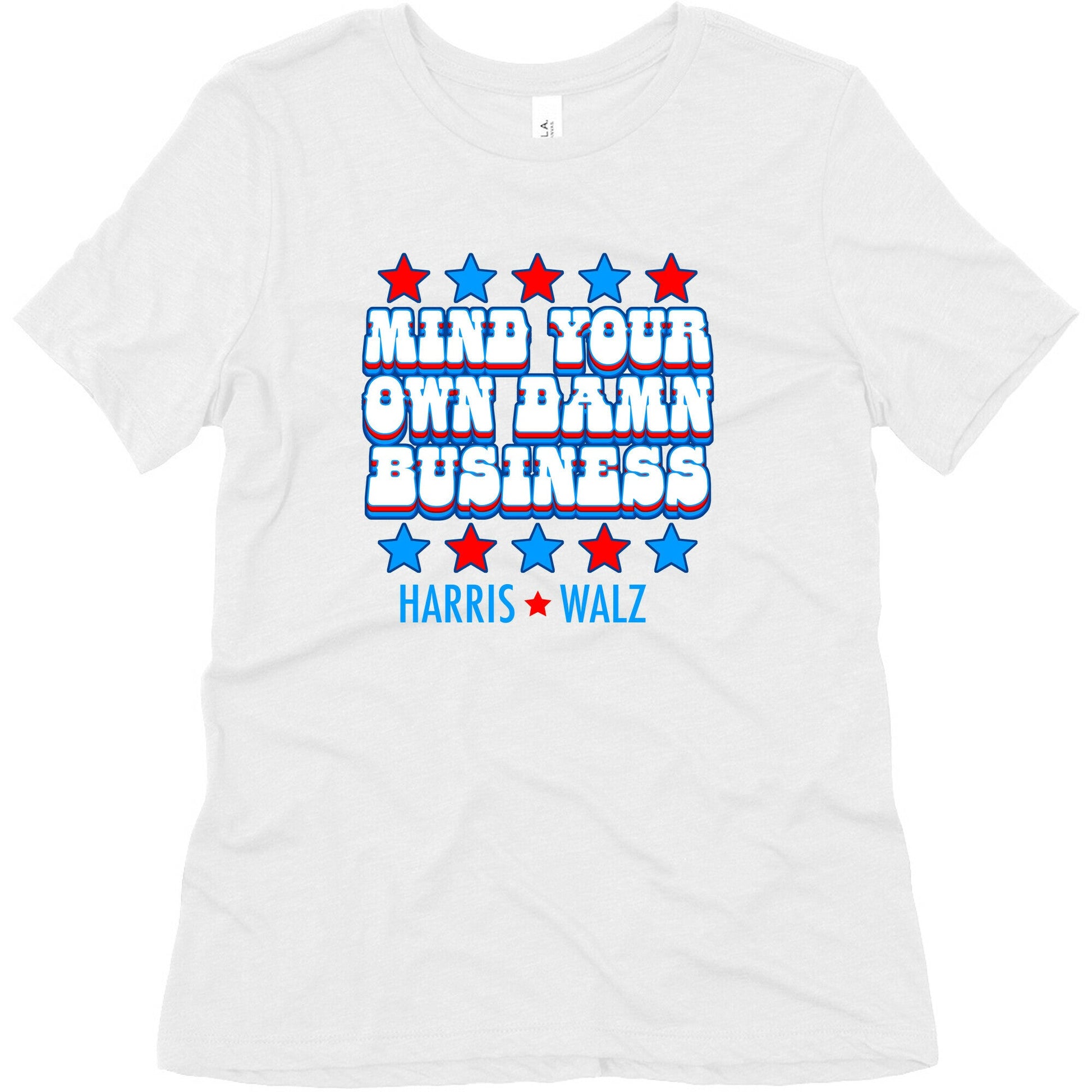 Mind Your Own Damn Business Harris Walz  Womens Triblend Tee