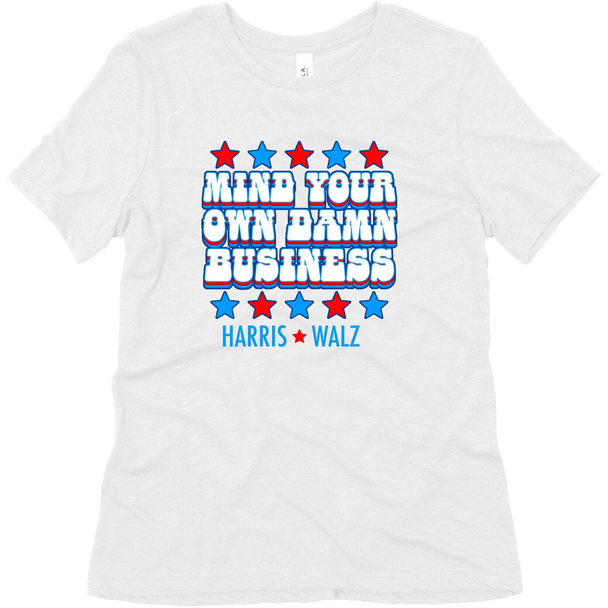 Mind Your Own Damn Business Harris Walz  Womens Triblend Tee