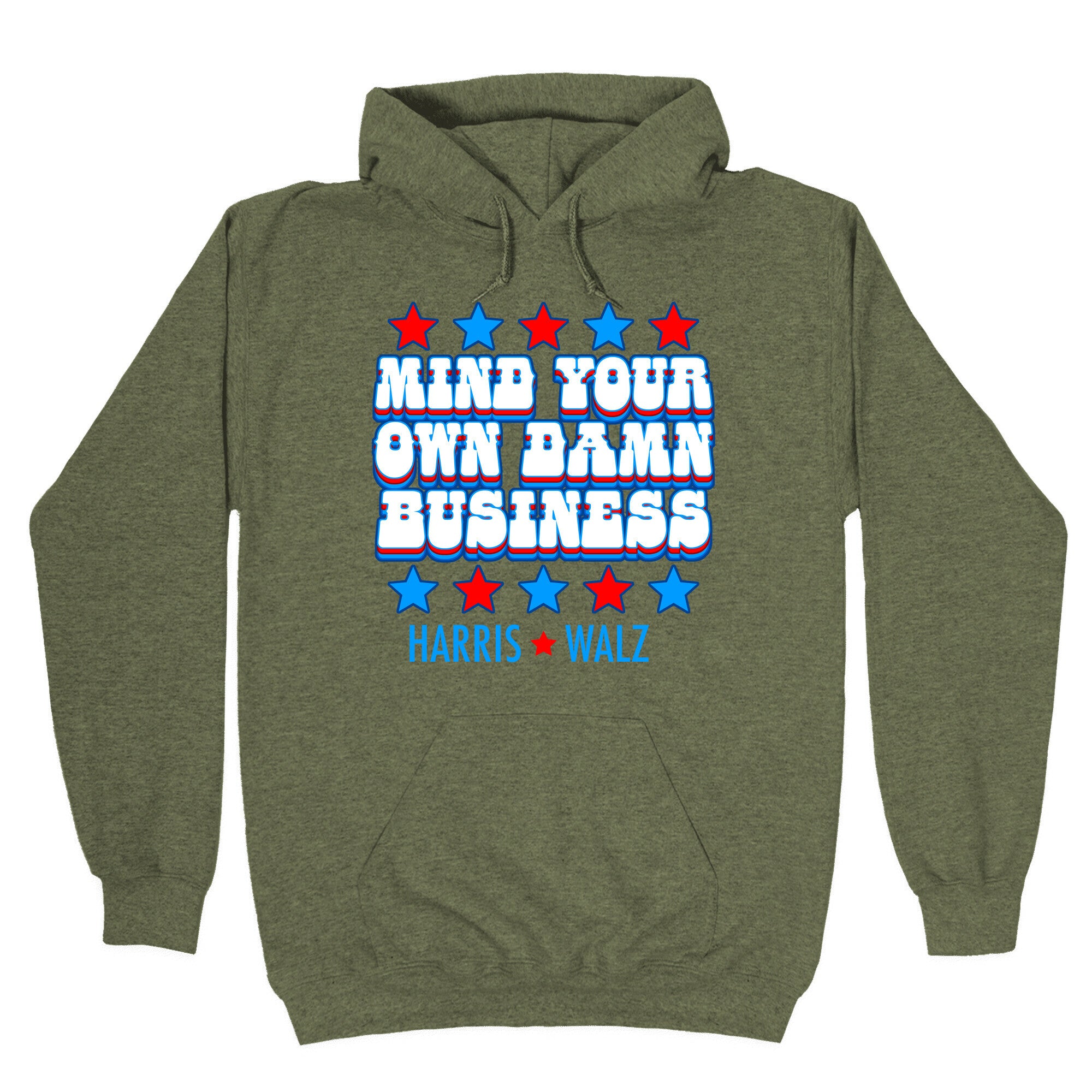 Mind Your Own Damn Business Harris Walz  Hoodie