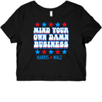 Mind Your Own Damn Business Harris Walz Graphic Baby Tee