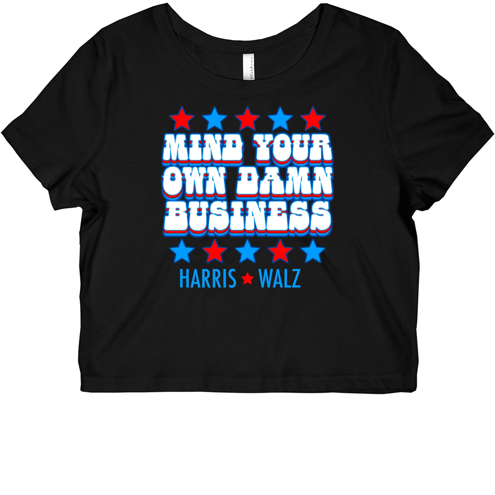 Mind Your Own Damn Business Harris Walz Graphic Baby Tee