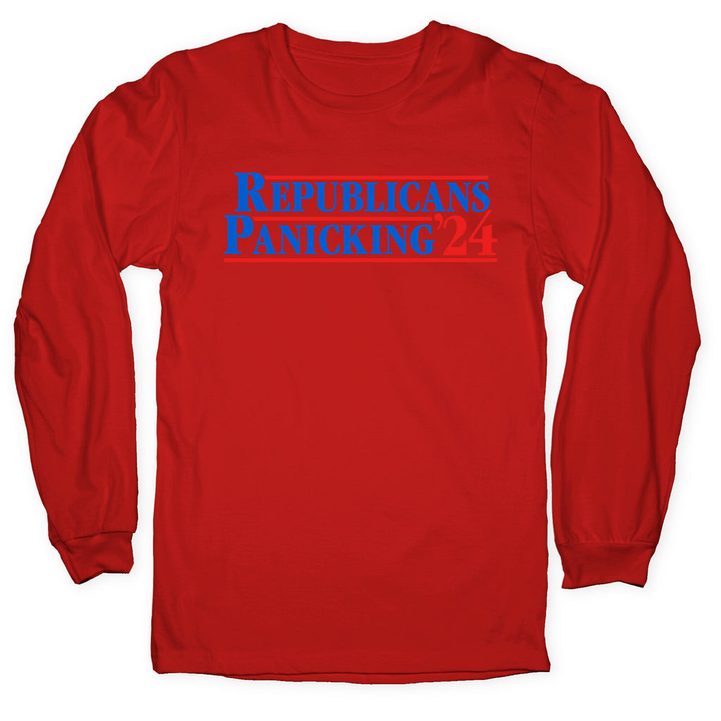 Republicans Panicking 2024 Longsleeve Tee