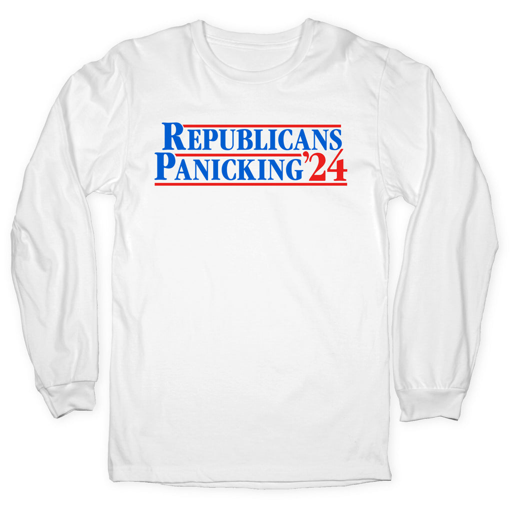 Republicans Panicking 2024 Longsleeve Tee