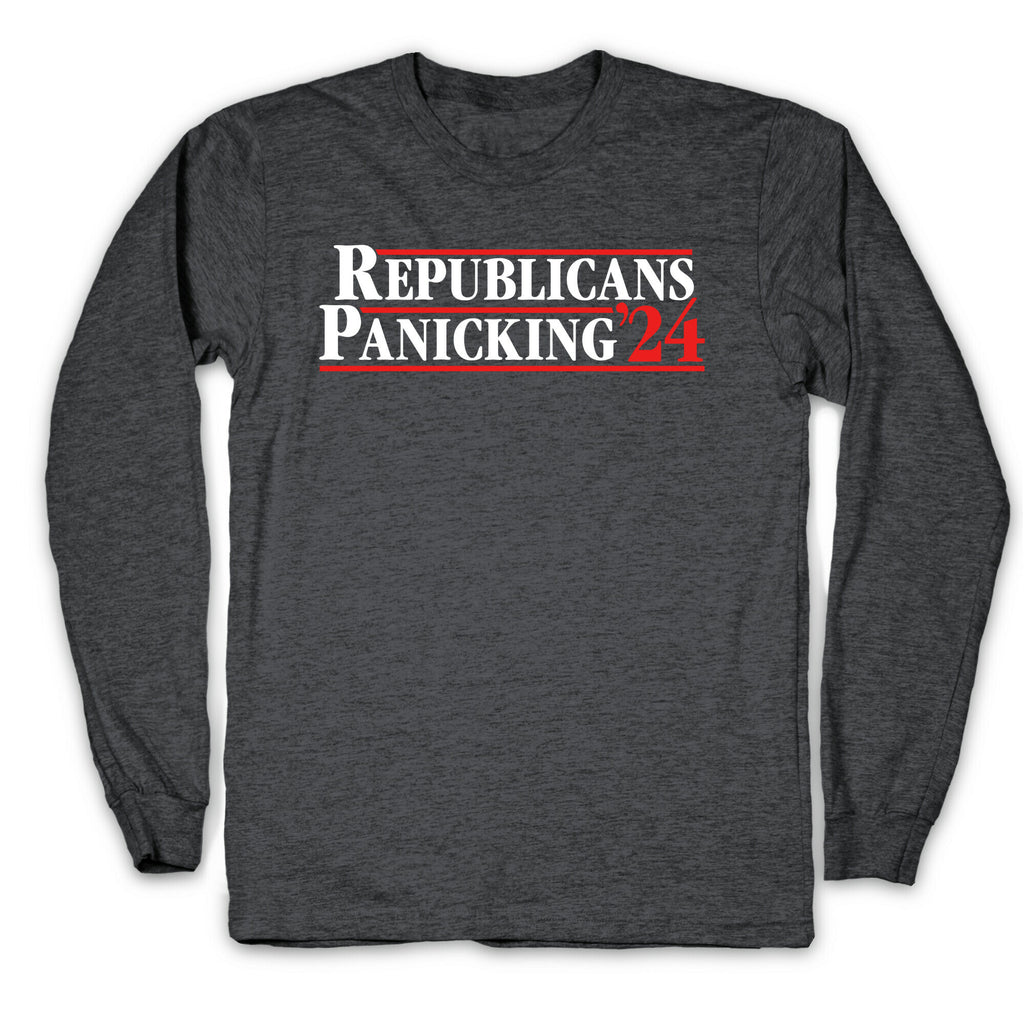Republicans Panicking 2024 Longsleeve Tee