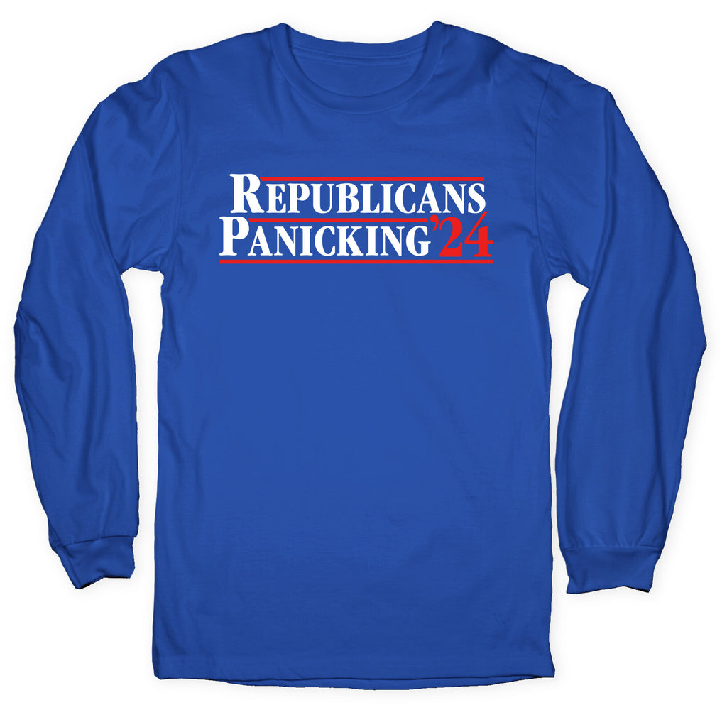 Republicans Panicking 2024 Longsleeve Tee