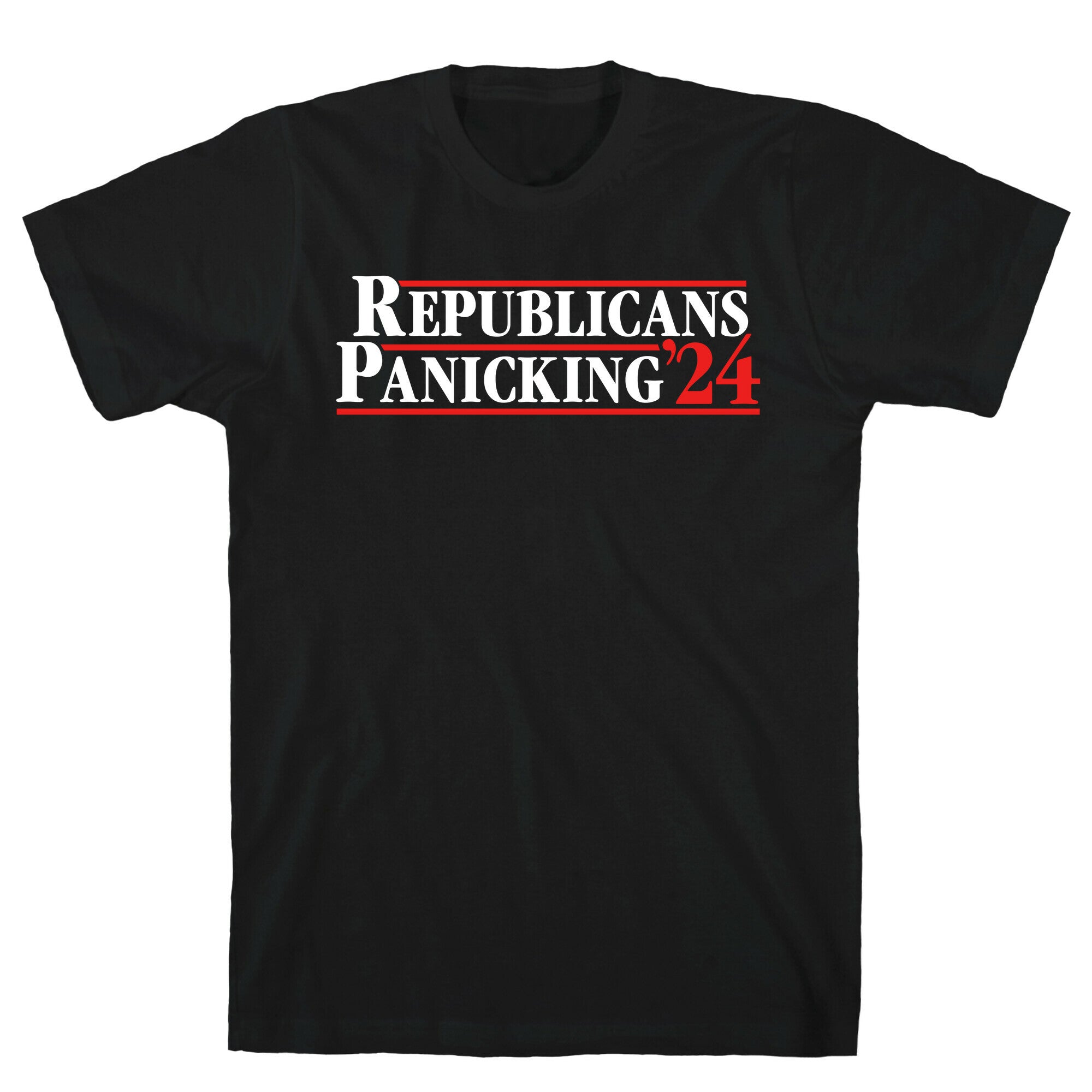 Republicans Panicking 2024 T-Shirt
