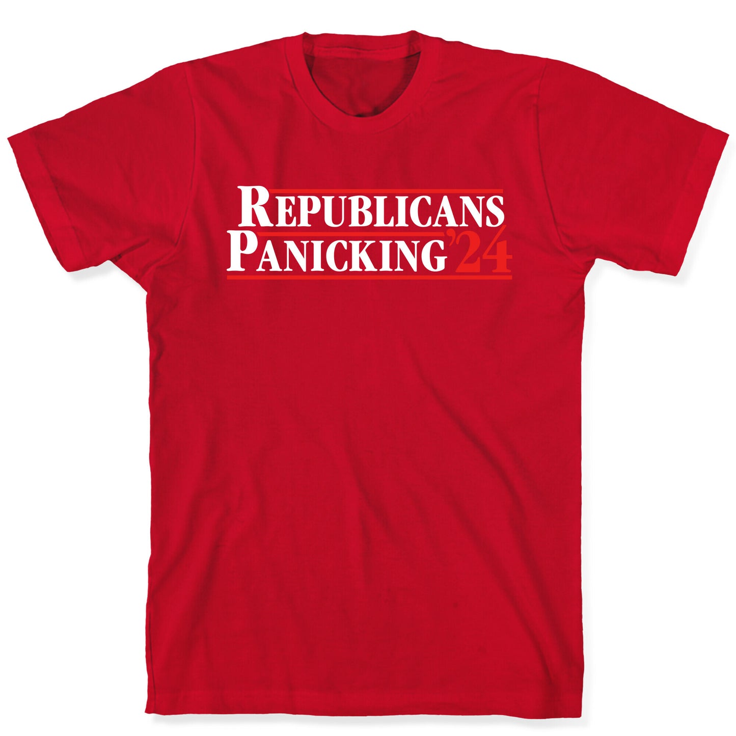 Republicans Panicking 2024 T-Shirt