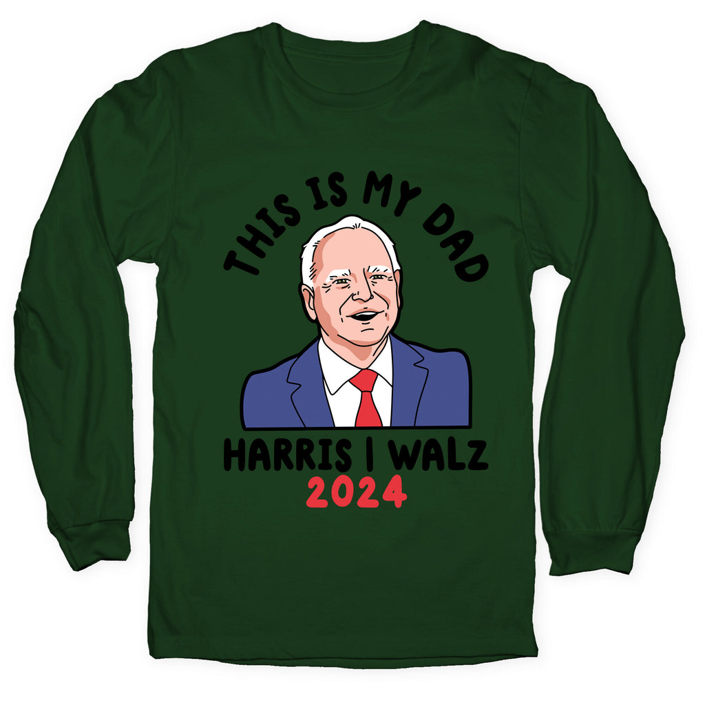 This Is My Dad Tim Walz Longsleeve Tee