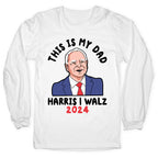 This Is My Dad Tim Walz Longsleeve Tee