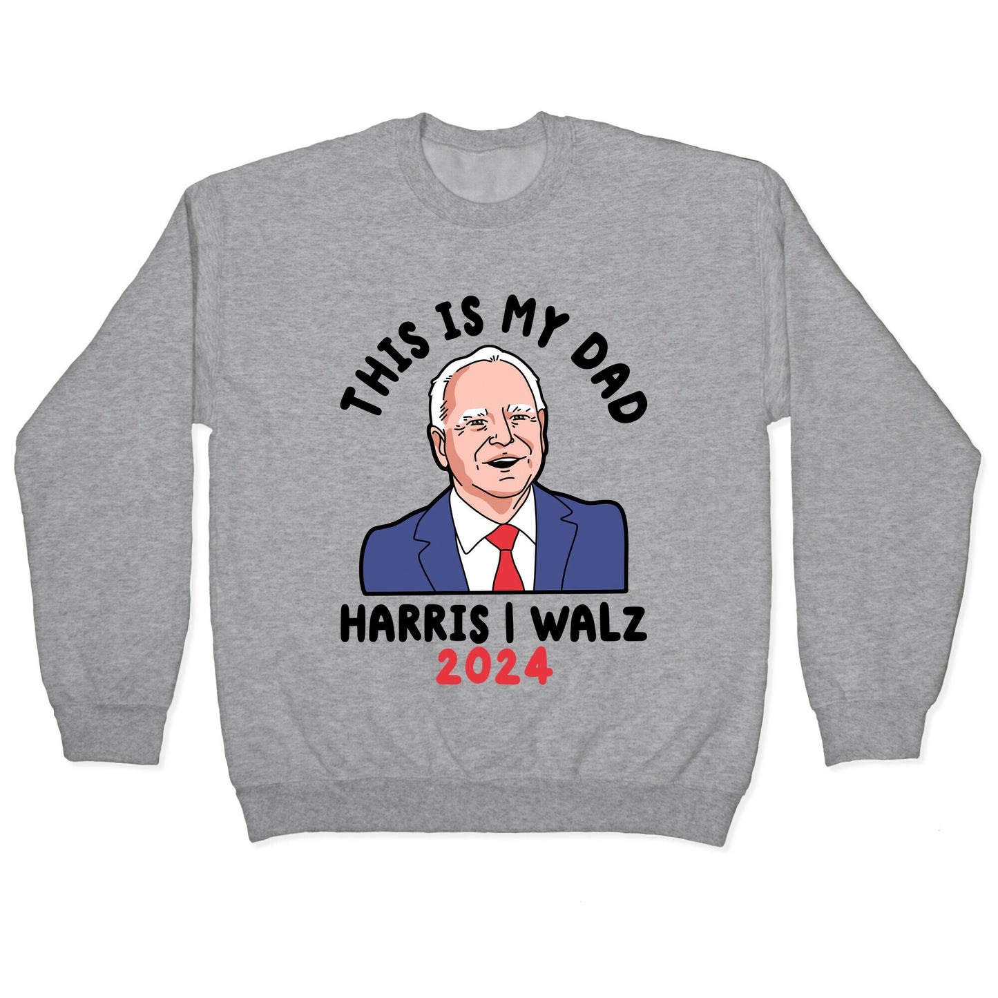 This Is My Dad Tim Walz Crewneck Sweatshirt