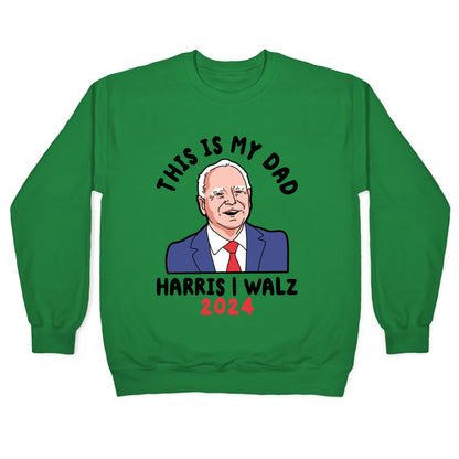 This Is My Dad Tim Walz Crewneck Sweatshirt
