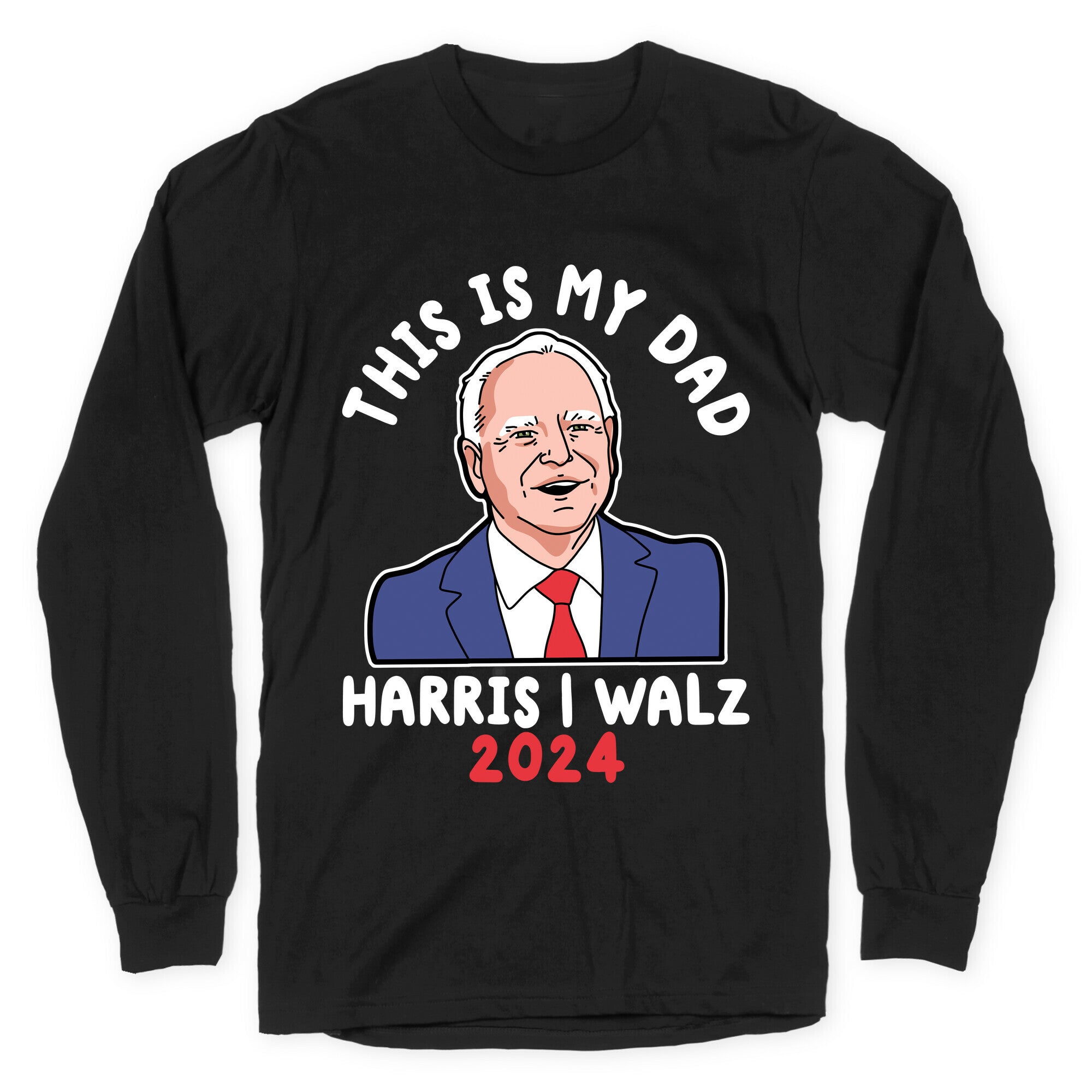 This Is My Dad Tim Walz Longsleeve Tee