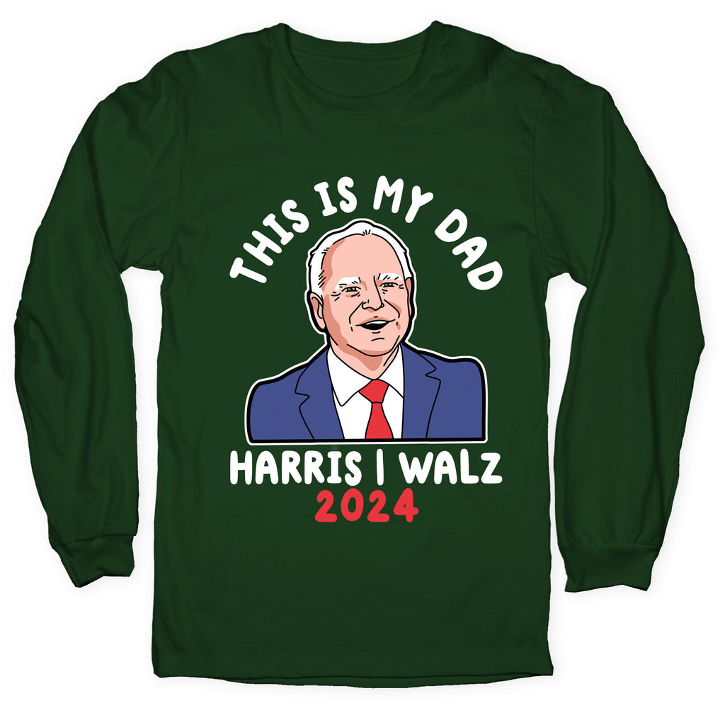 This Is My Dad Tim Walz Longsleeve Tee