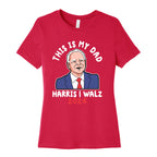 This Is My Dad Tim Walz Womens Cotton Tee
