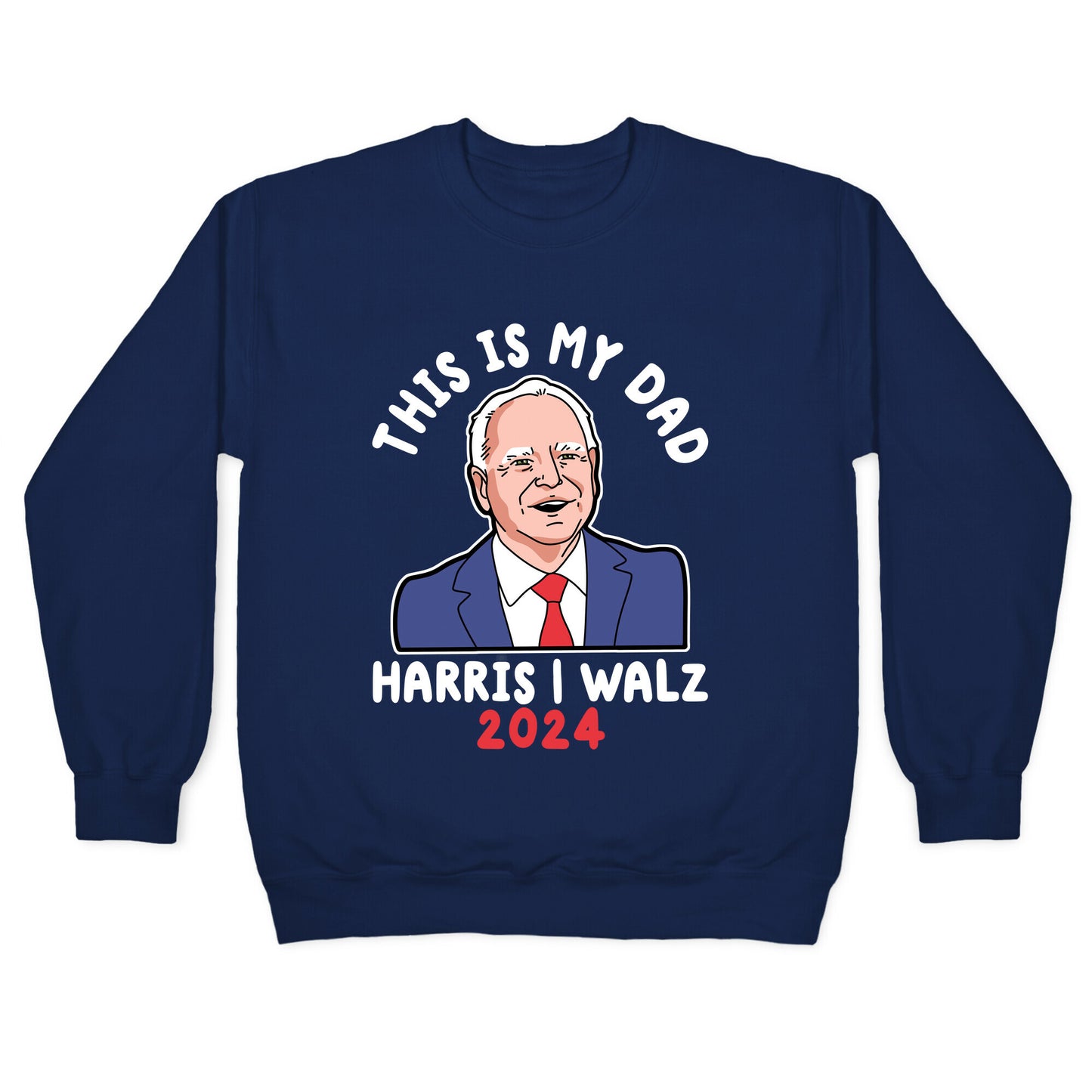 This Is My Dad Tim Walz Crewneck Sweatshirt