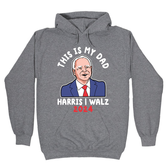 This Is My Dad Tim Walz Hoodie