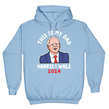 This Is My Dad Tim Walz Hoodie