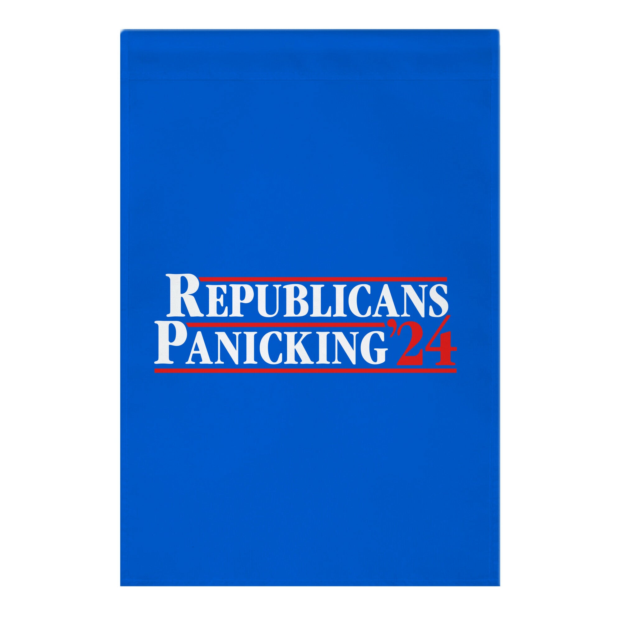 Republicans Panicking 2024 Garden Flag