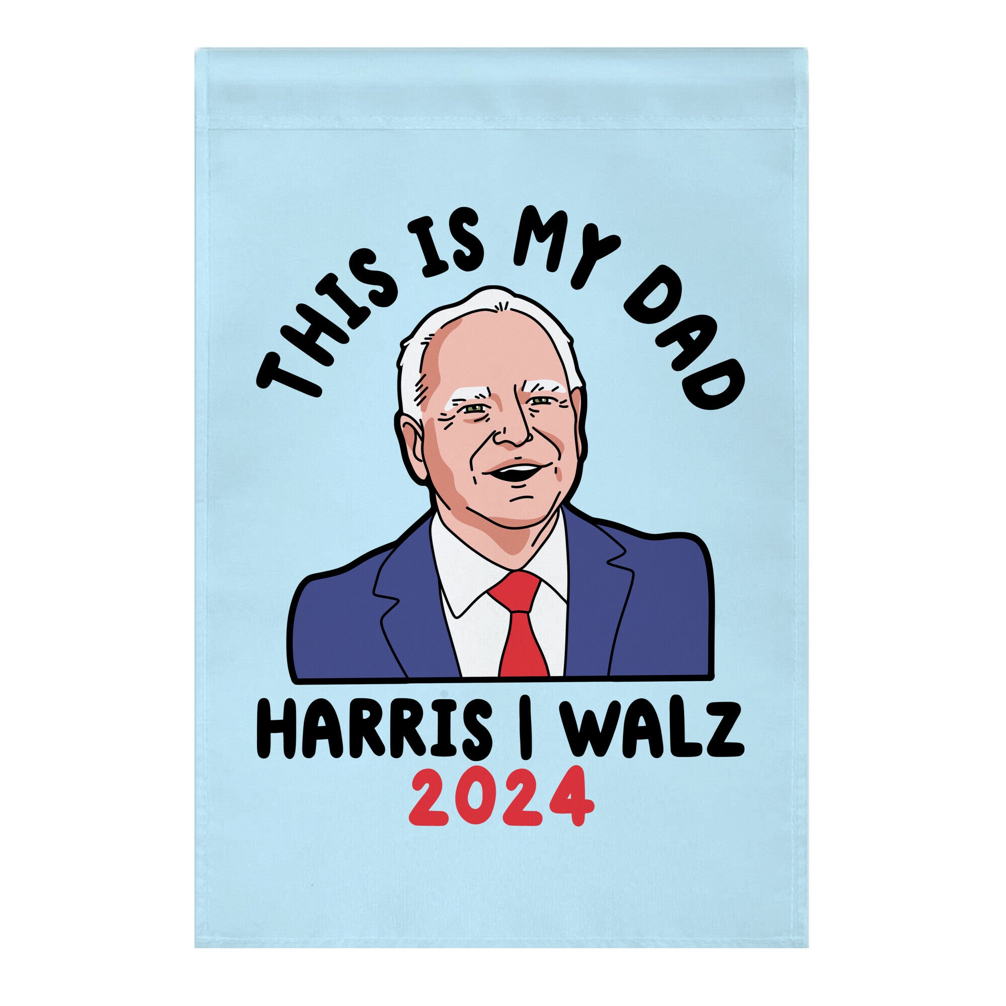 This Is My Dad Tim Walz Garden Flag
