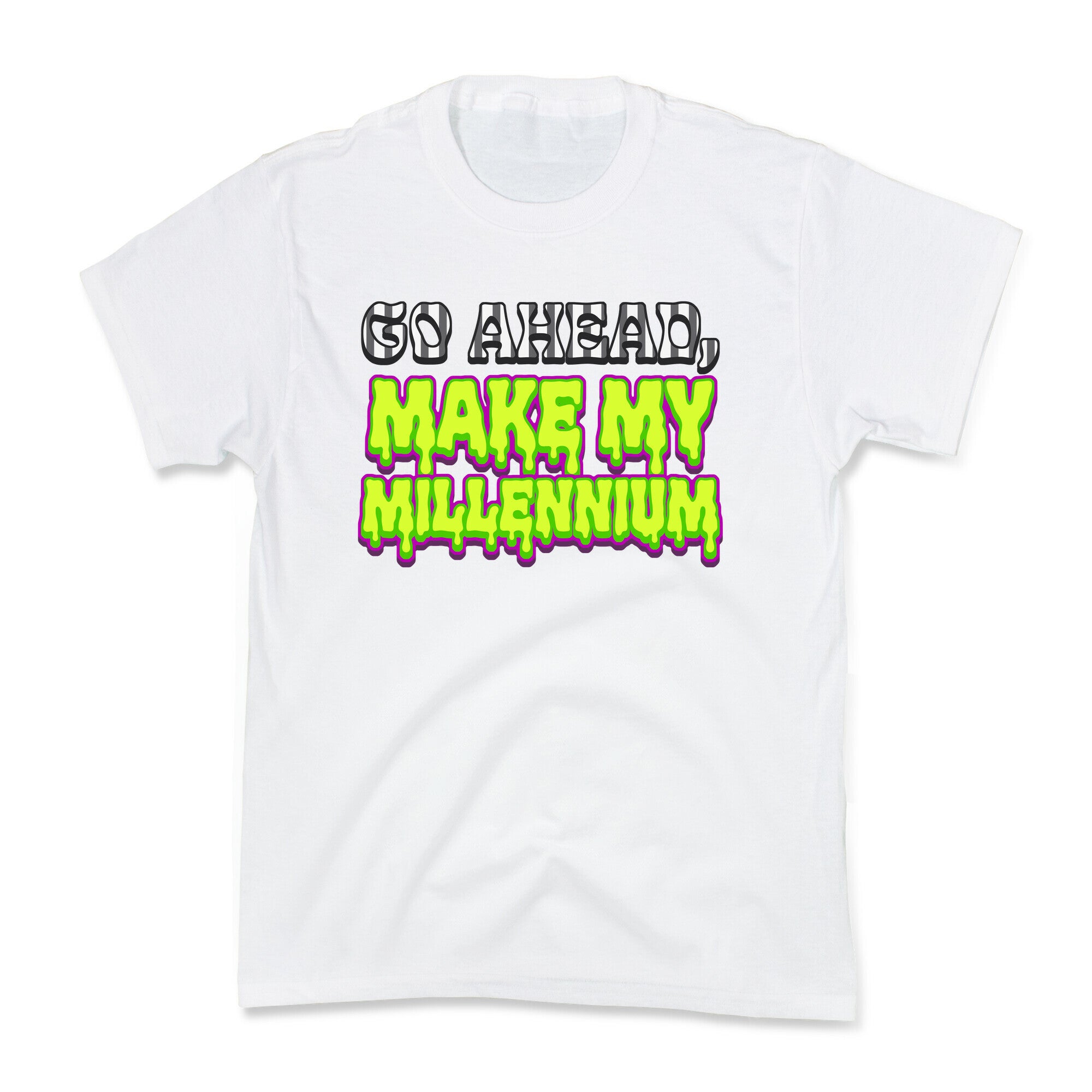 Go Ahead Make My Millennium Kids Tee
