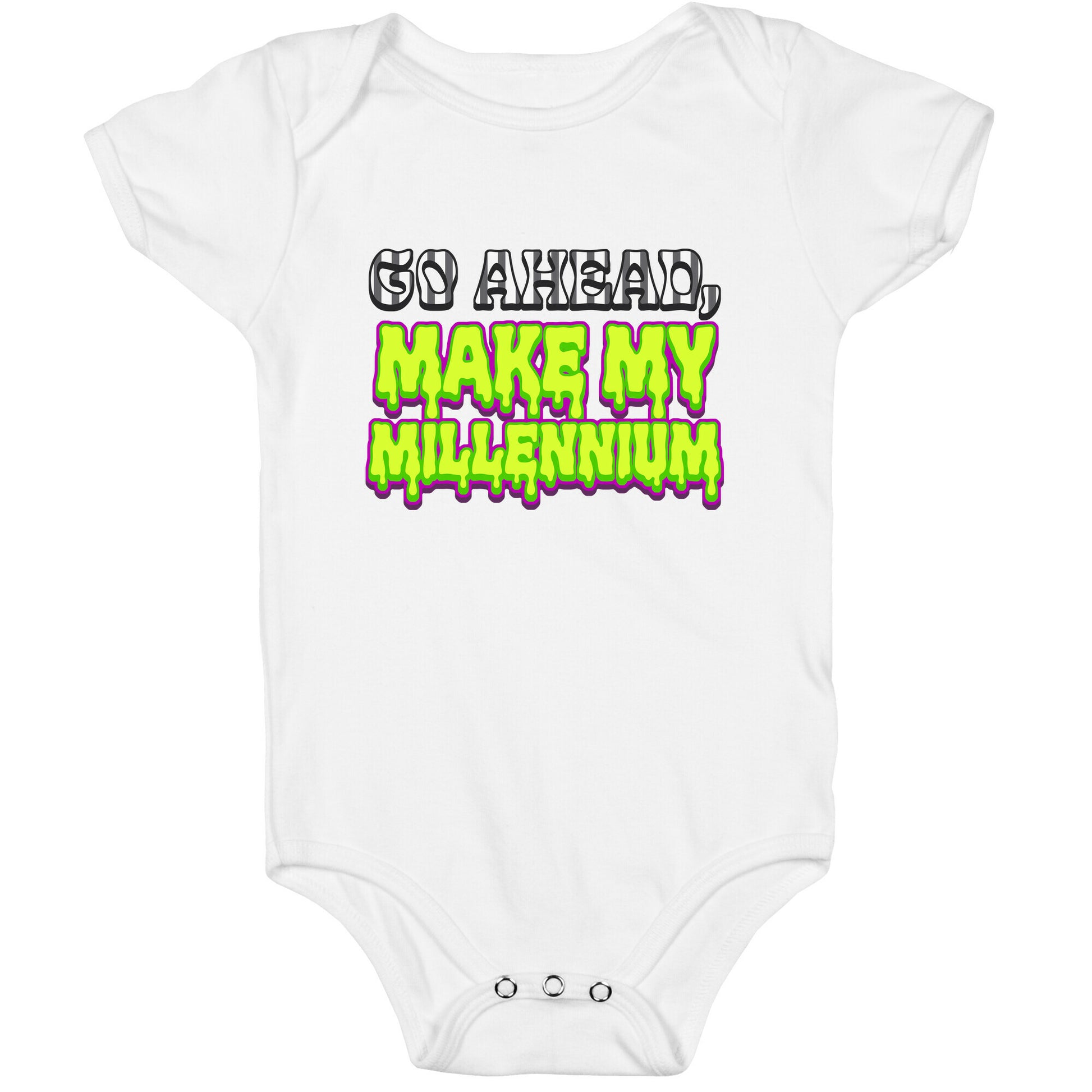 Go Ahead Make My Millennium Baby One-Piece