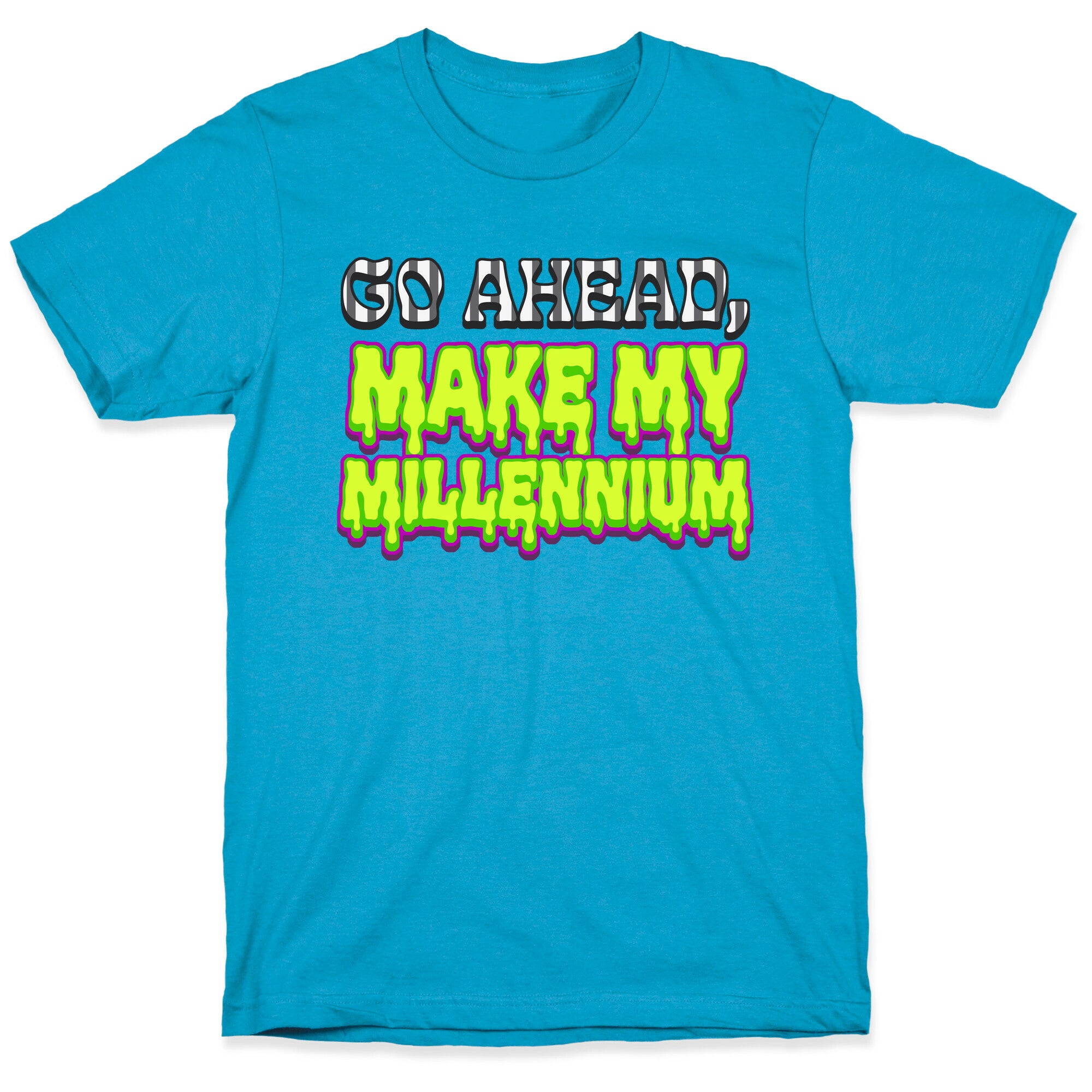 Go Ahead Make My Millennium Unisex Triblend Tee
