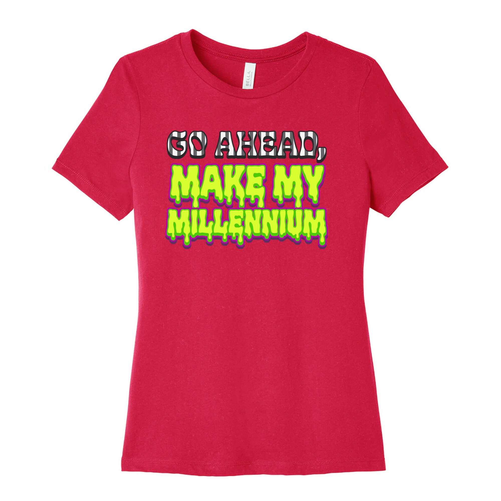 Go Ahead Make My Millennium Womens Cotton Tee