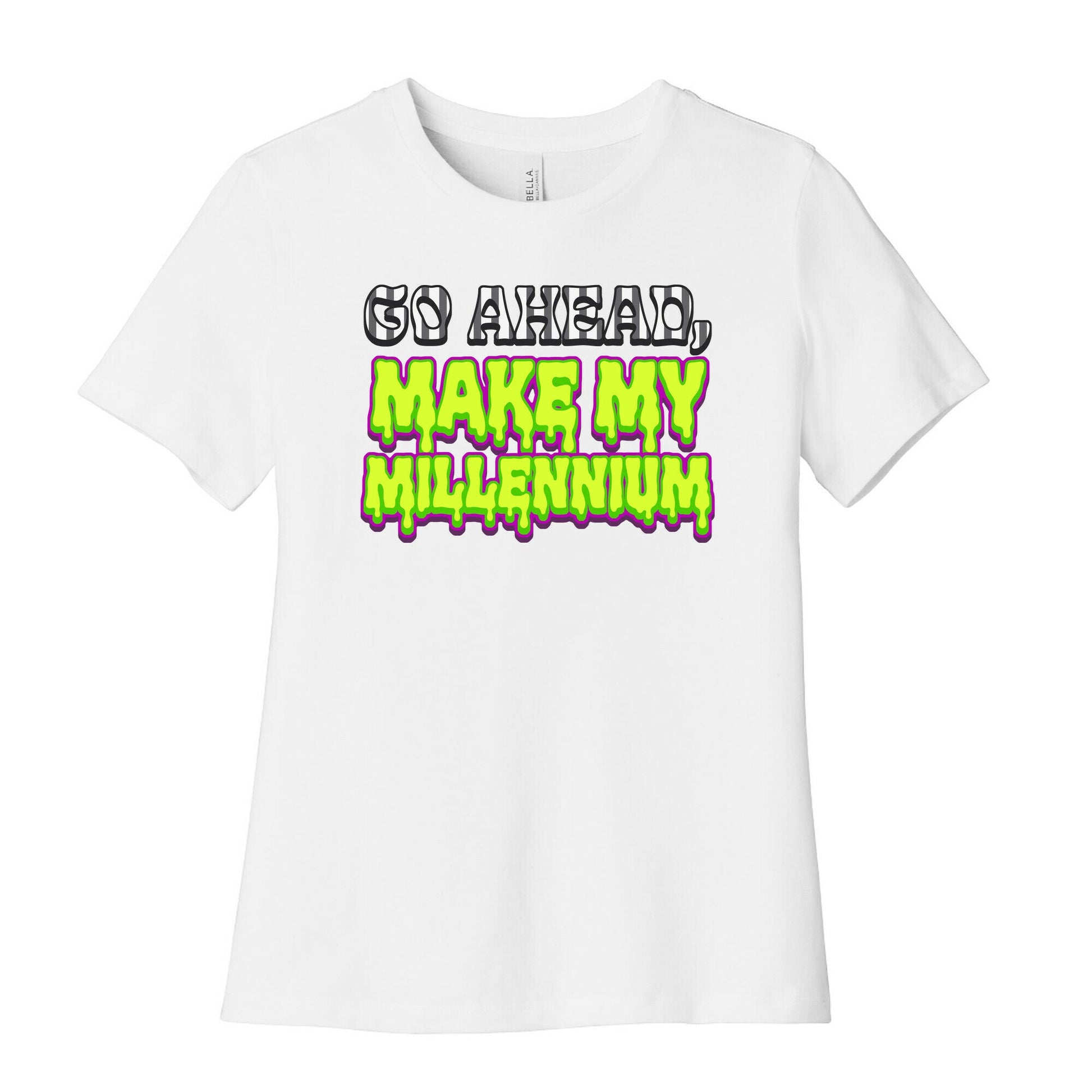 Go Ahead Make My Millennium Womens Cotton Tee