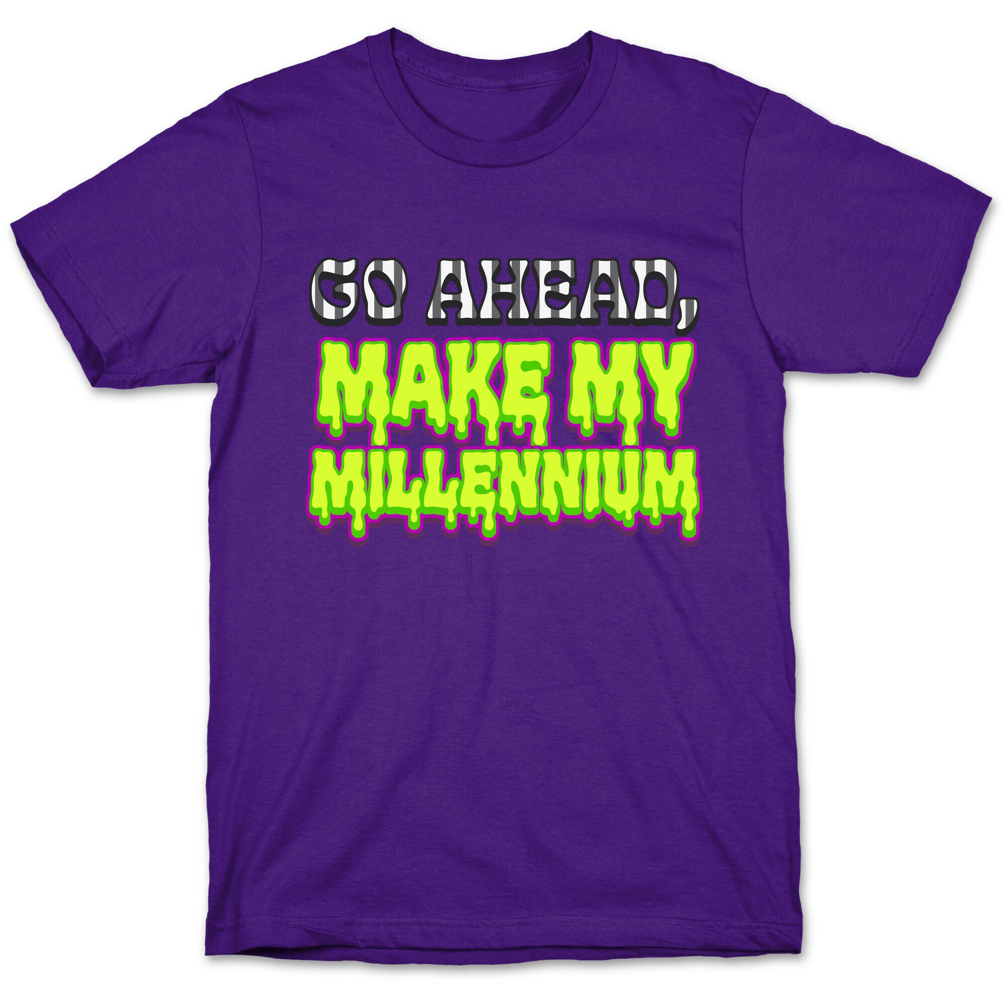 Go Ahead Make My Millennium T-Shirt