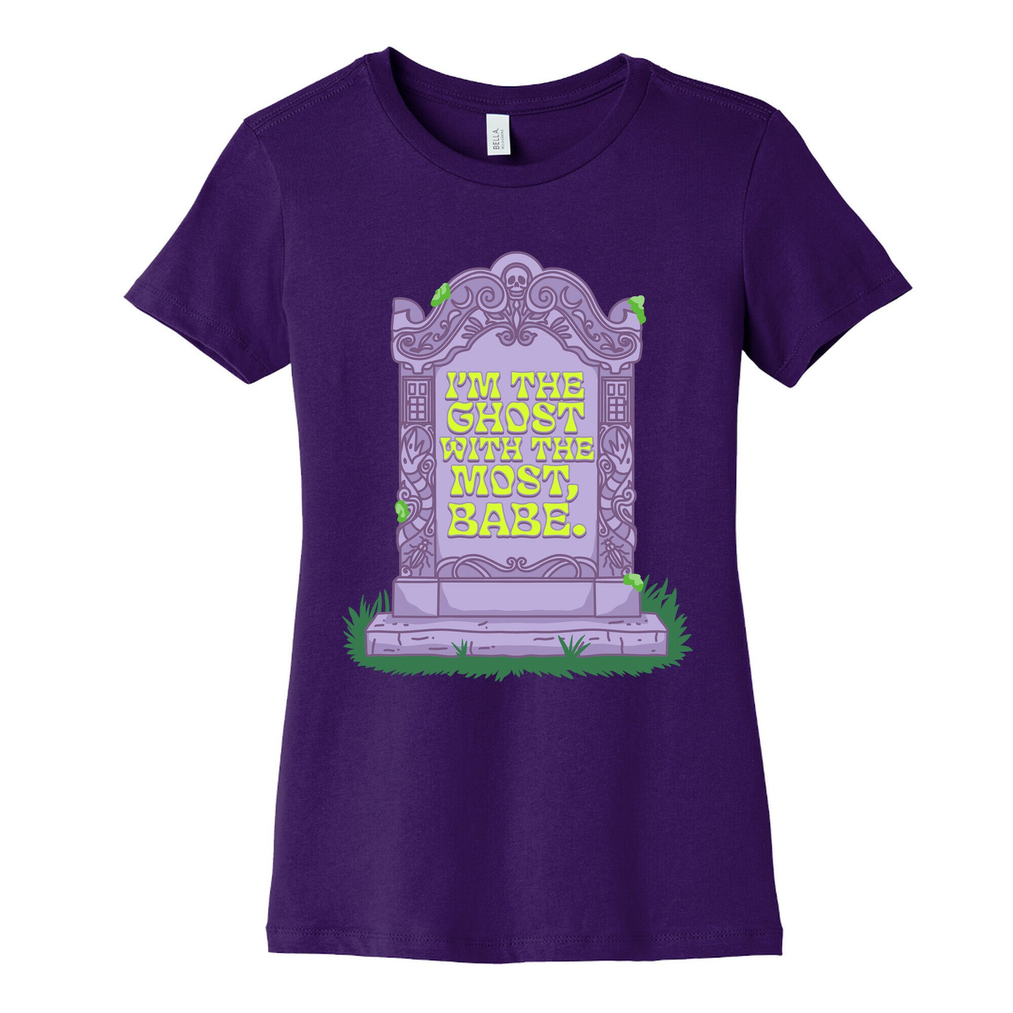 Im The Ghost With The Most, Babe Womens Cotton Tee
