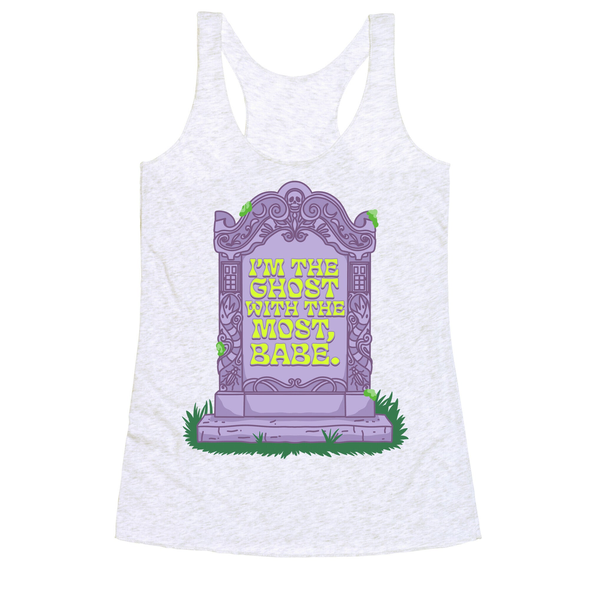 Im The Ghost With The Most, Babe Racerback Tank