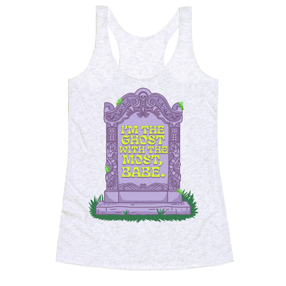 Im The Ghost With The Most, Babe Racerback Tank
