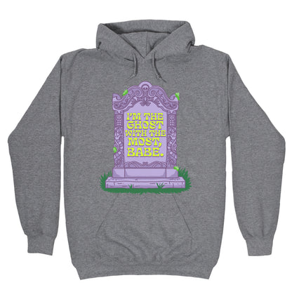 Im The Ghost With The Most, Babe Hoodie