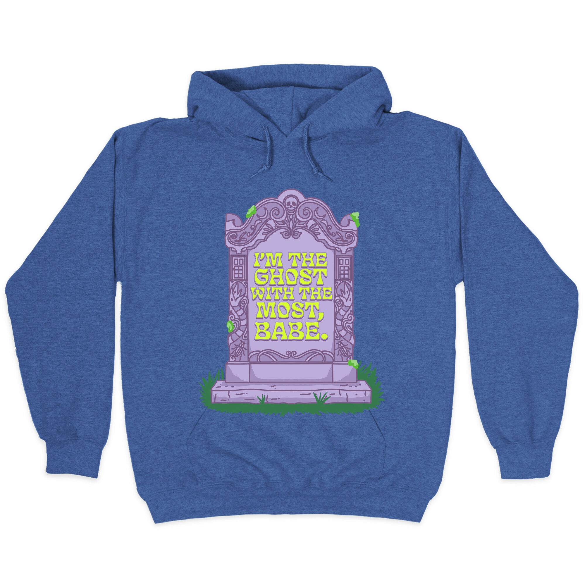 Im The Ghost With The Most, Babe Hoodie