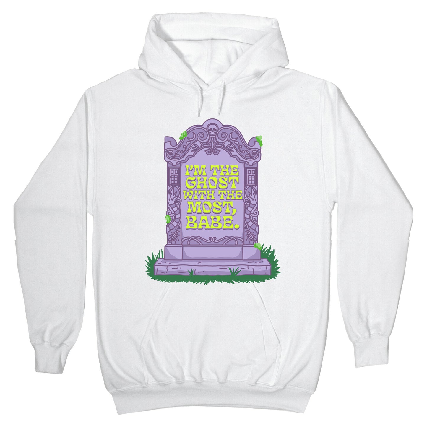 Im The Ghost With The Most, Babe Hoodie