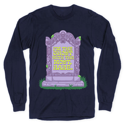 Im The Ghost With The Most, Babe Longsleeve Tee