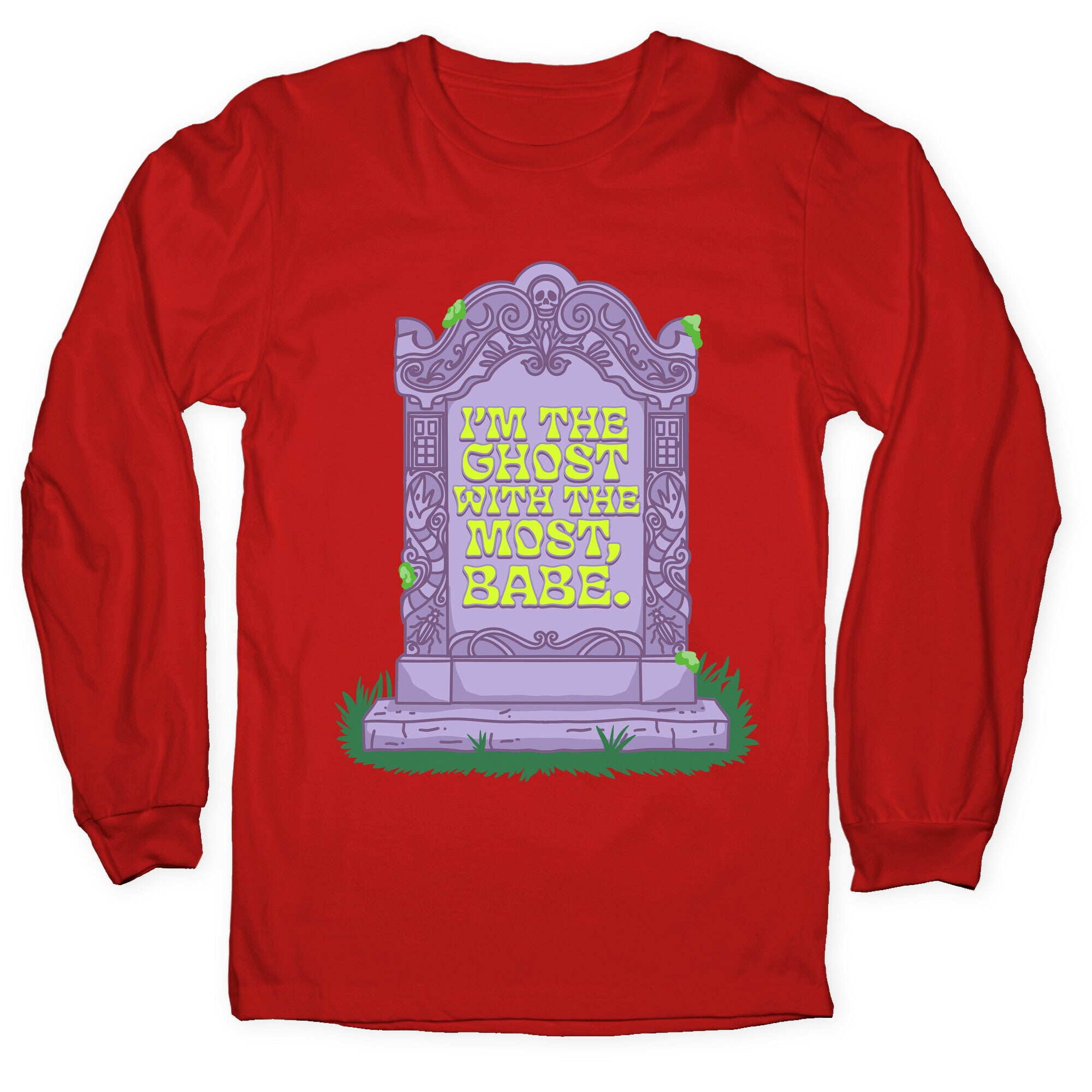 Im The Ghost With The Most, Babe Longsleeve Tee