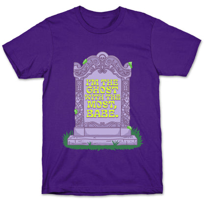Im The Ghost With The Most, Babe T-Shirt