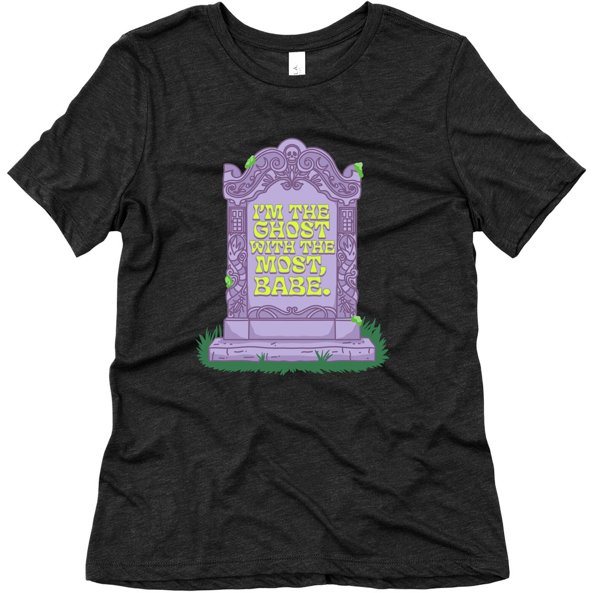 Im The Ghost With The Most, Babe Womens Triblend Tee