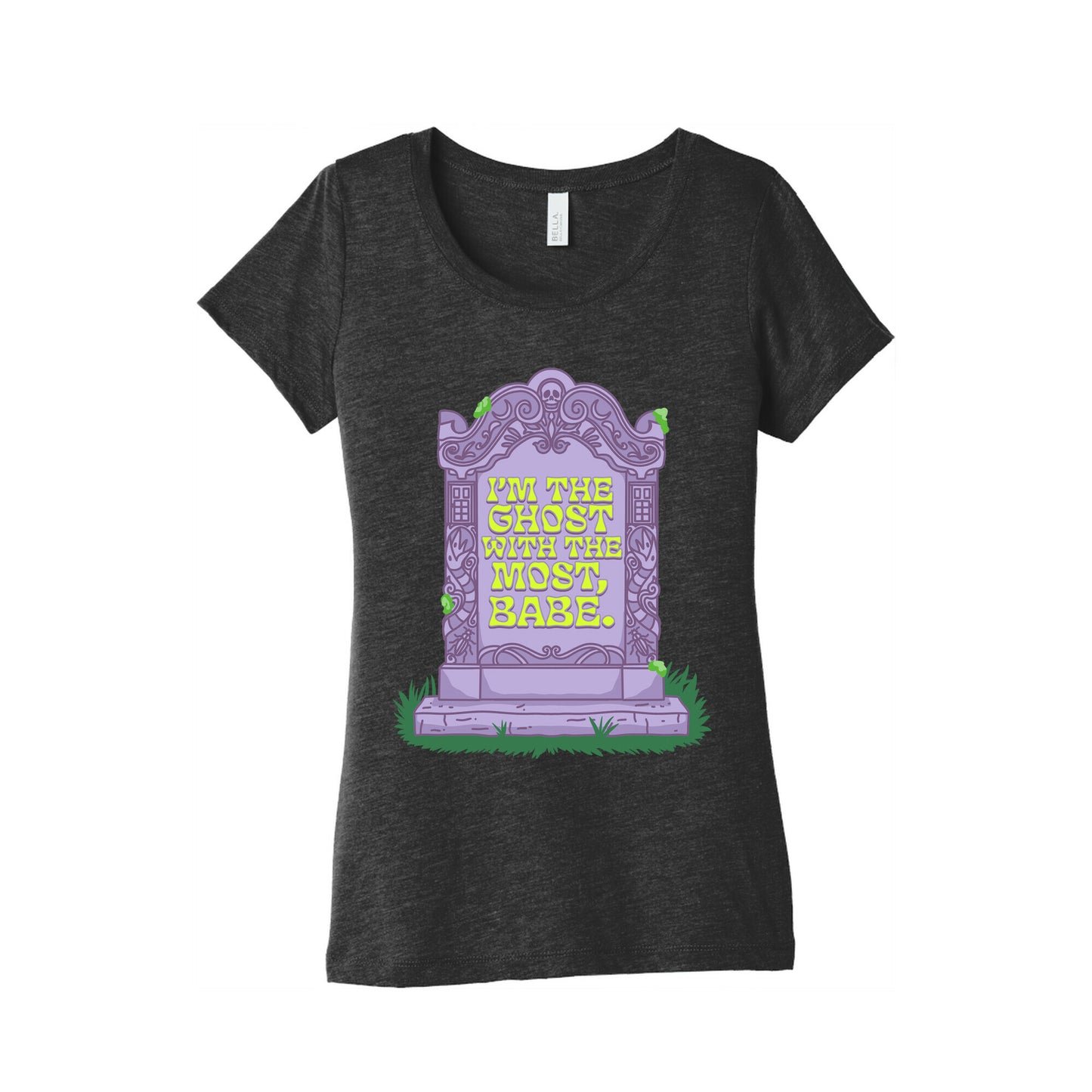 Im The Ghost With The Most, Babe Womens Triblend Tee