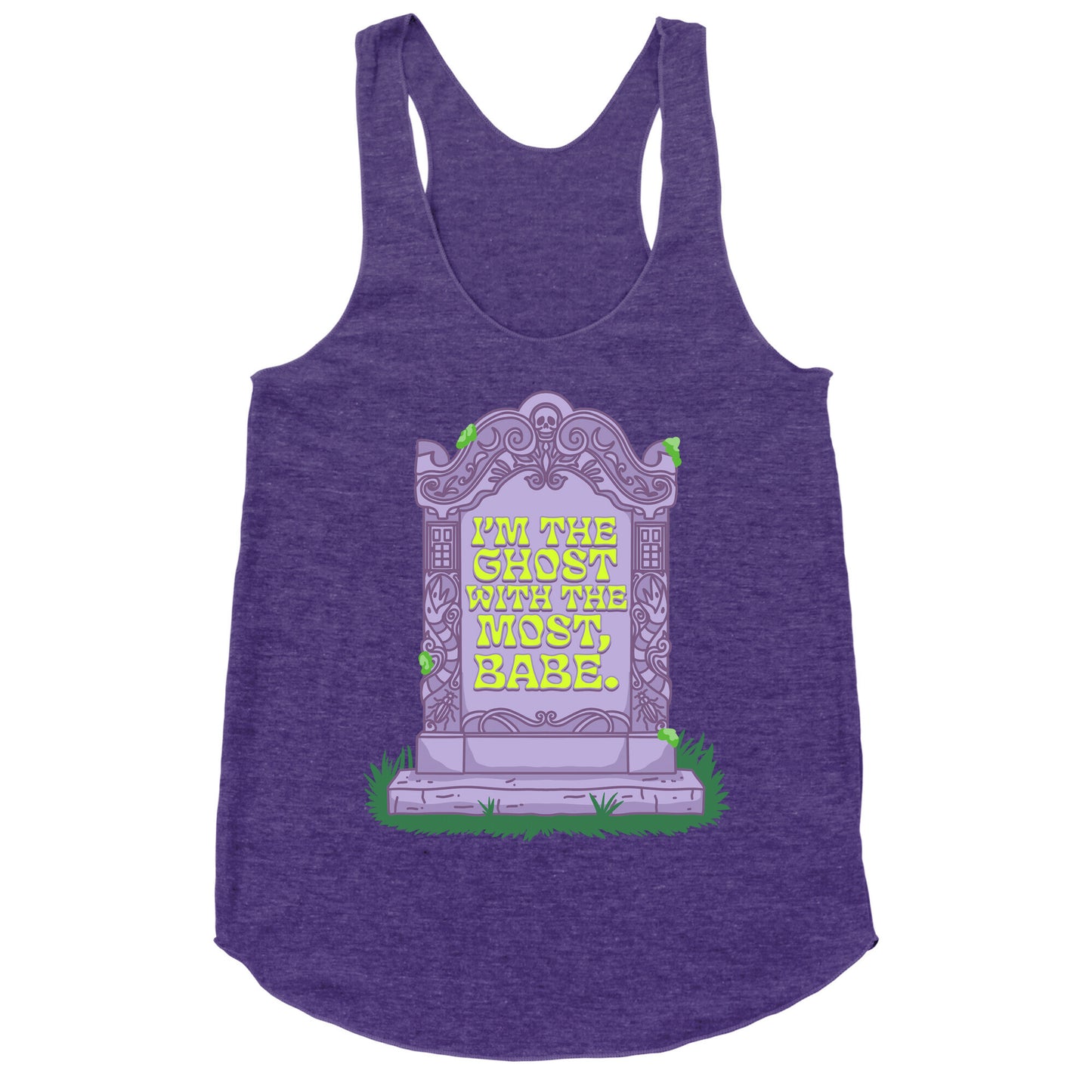 Im The Ghost With The Most, Babe Racerback Tank