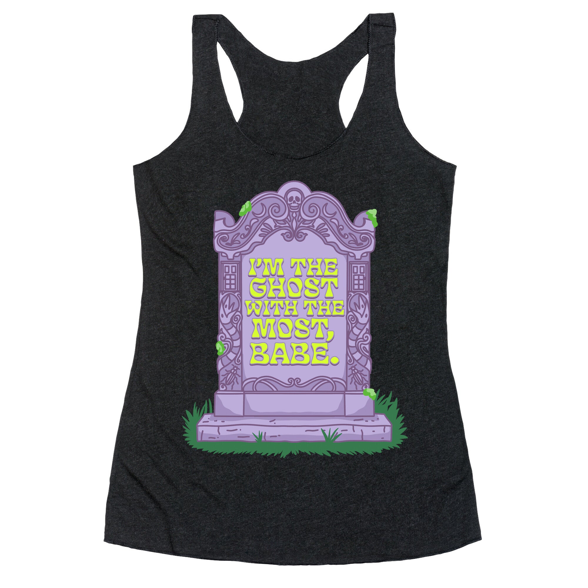 Im The Ghost With The Most, Babe Racerback Tank