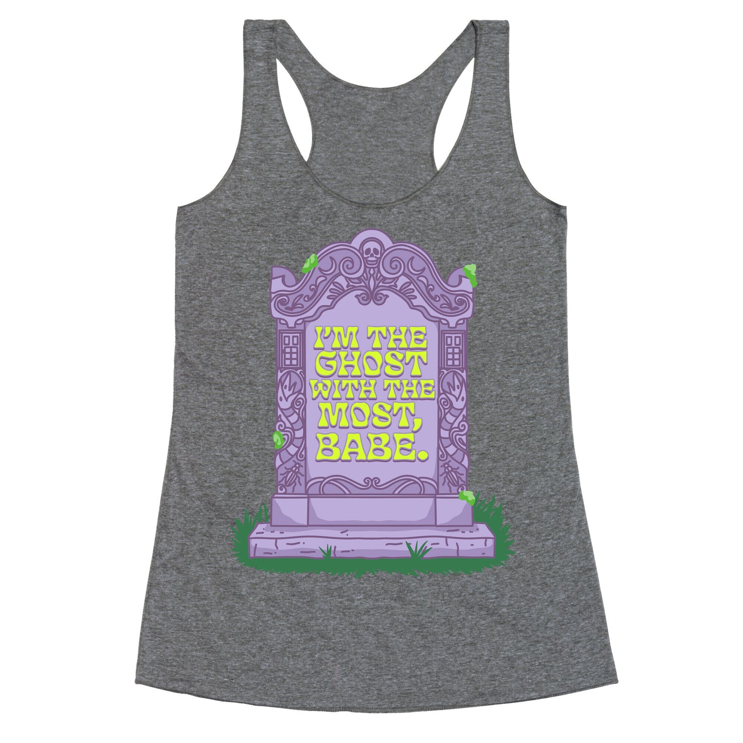 Im The Ghost With The Most, Babe Racerback Tank