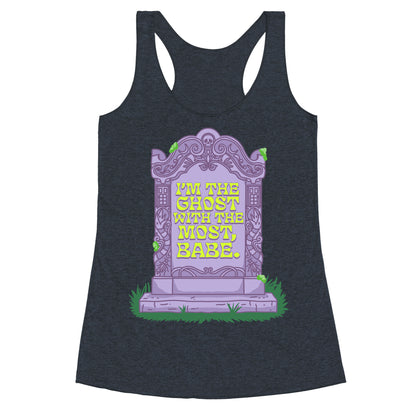 Im The Ghost With The Most, Babe Racerback Tank