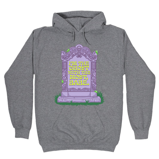 Im The Ghost With The Most, Babe Hoodie