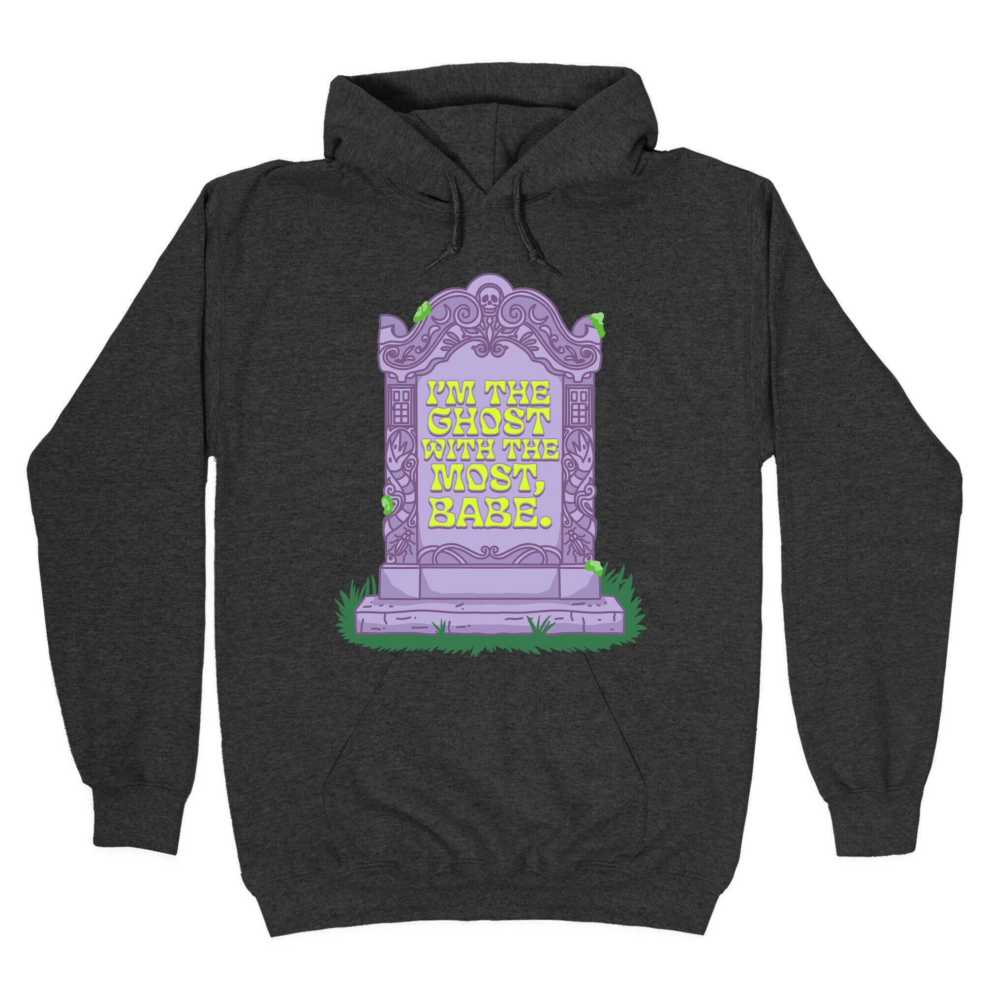 Im The Ghost With The Most, Babe Hoodie