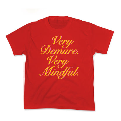 Very Demure. Very Mindful. Kids Tee